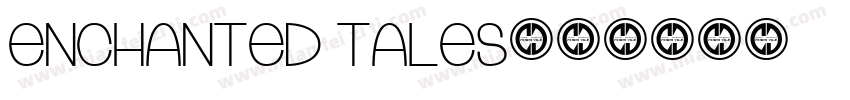 Enchanted Tales字体转换